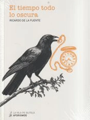 El tiempo todo lo oscura
