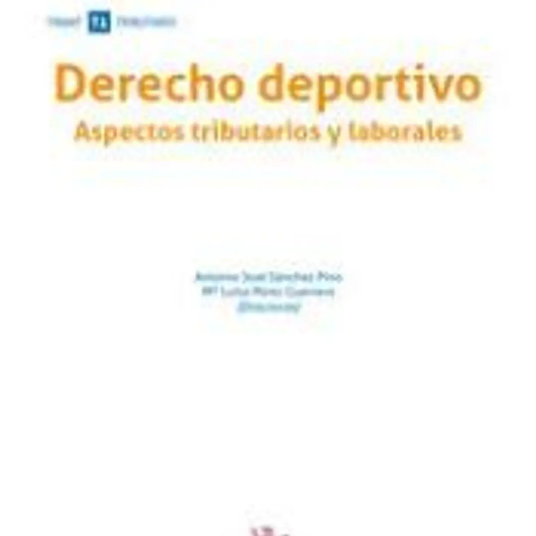 Derecho deportivo. Aspectos tributarios y laborales 1