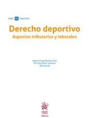 Derecho deportivo. Aspectos tributarios y laborales