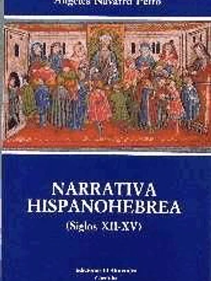 NARRATIVA HISPANOHEBREA. (Siglos XII-XV)