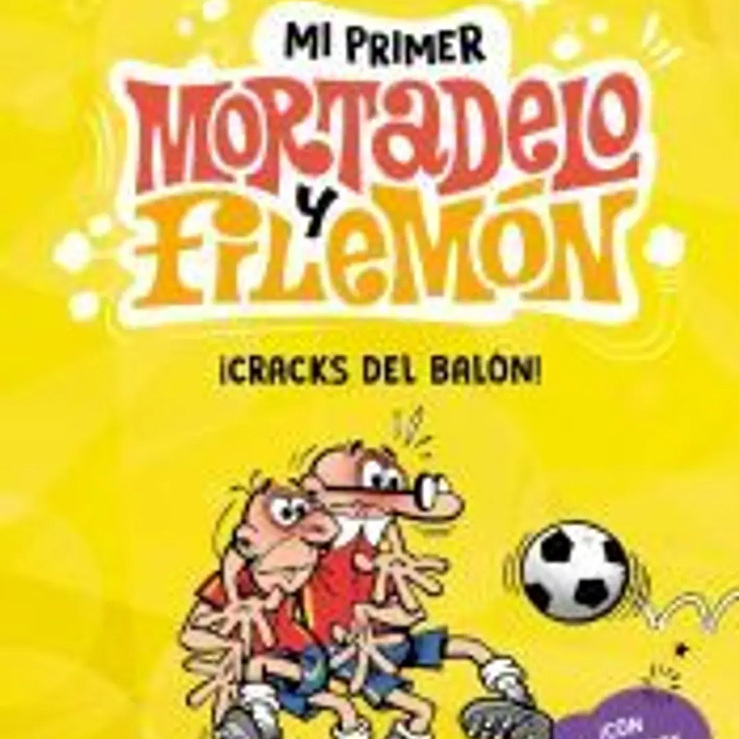 Mi primer Mortadelo y Filemón - ¡Cracks del balón! 1