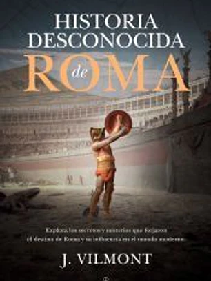Historia desconocida de Roma