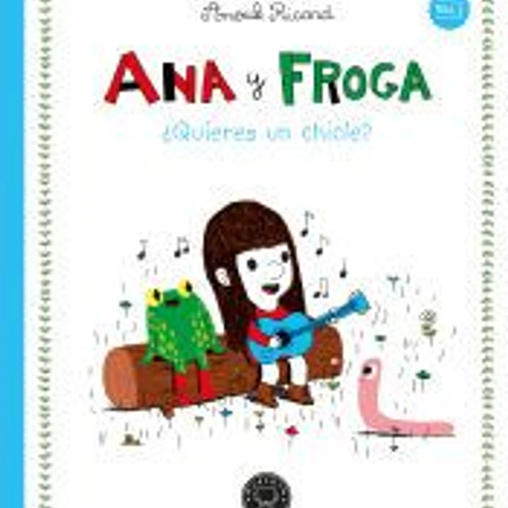 Ana y Froga, tomo 1: ¿Quieres un chicle? (Nueva edición) 1