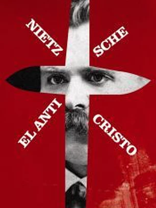 El Anticristo: Maldición sobre el cristianismo