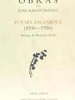 POESÍA ESCOGIDA V (1936-1956)