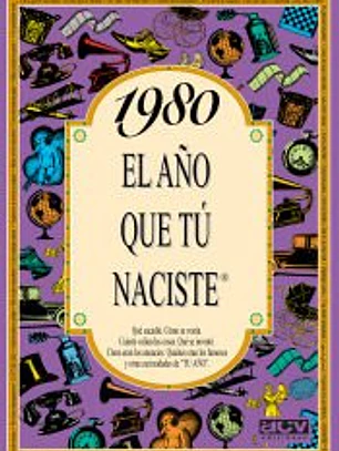 1980 EL AÑO QUE TÚ NACISTE