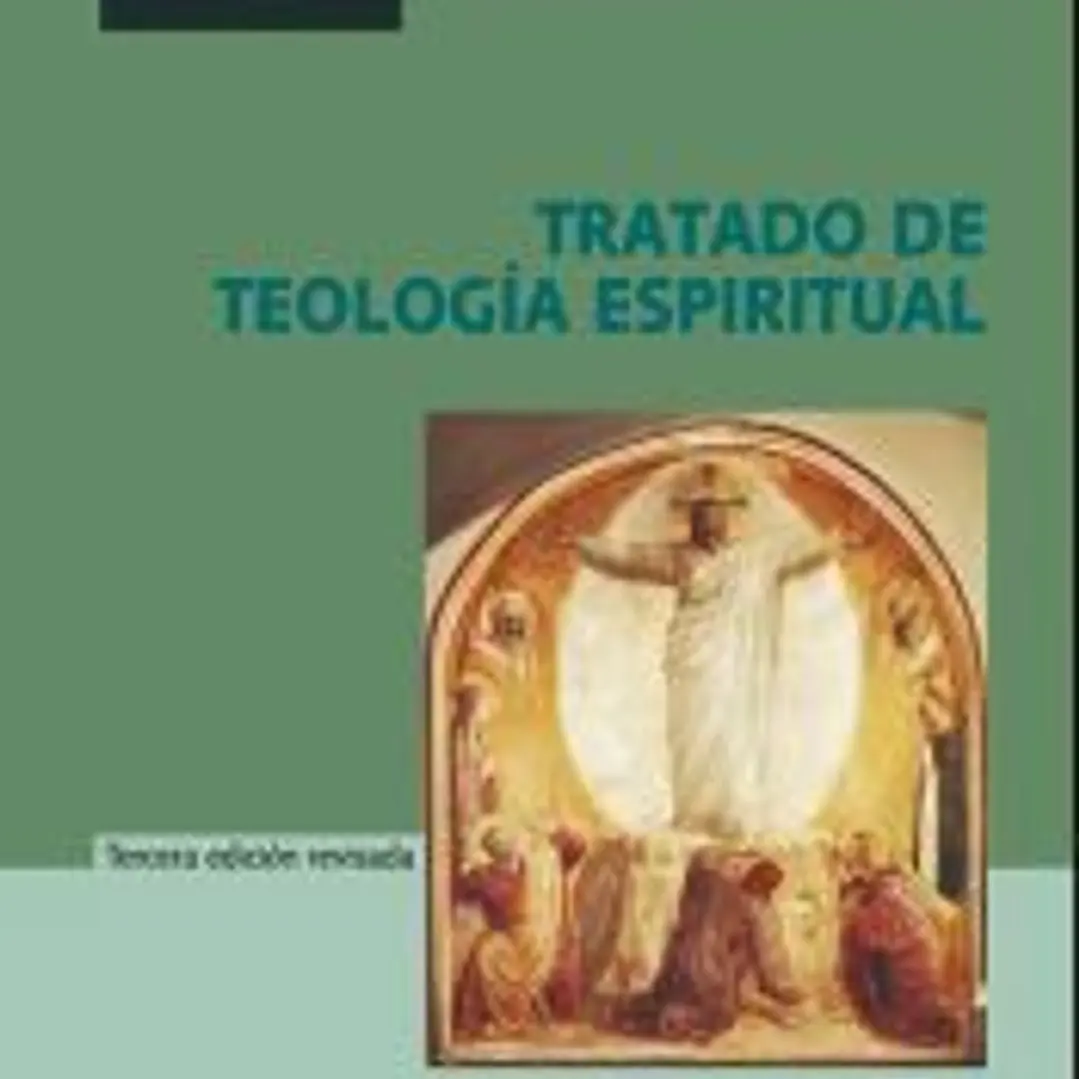 Tratado de teología espiritual. Tercera edición revisada 1