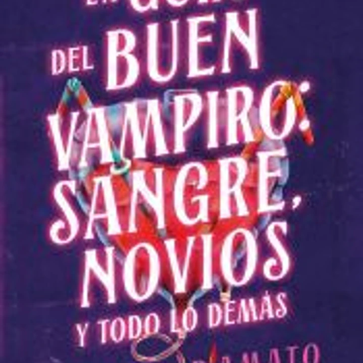 Guía del buen vampiro: sangre, novios y todo lo demás 1