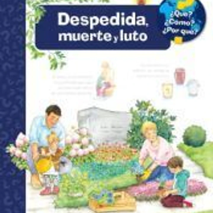 ¿Qué?... Despedida, muerte y luto 1