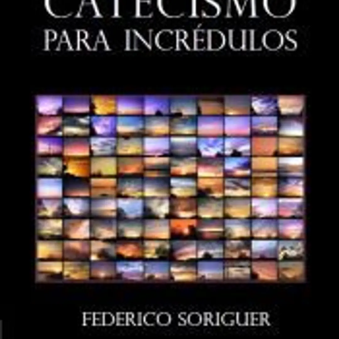 CATECISMO PARA INCRÉDULOS 1