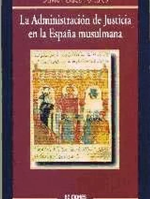 La administración de justicia en la España musulmana