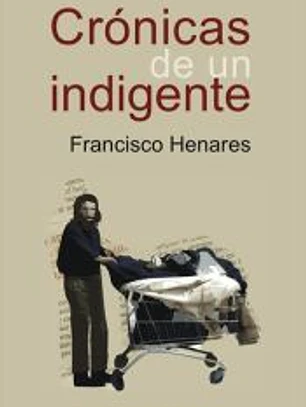 Crónicas de un indigente