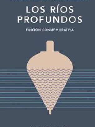 Los ríos profundos (edición conmemorativa de RAE y ASALE)