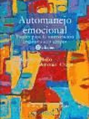 Automanejo emocional. Pautas para la intervención cognitiva con grupos