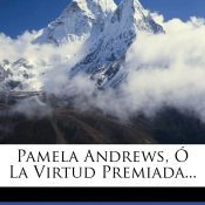 PAMELA ANDREWS, O LA VIRTUD PREMIADA... 1