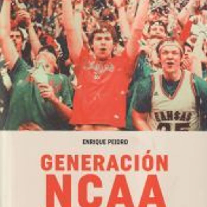 Generación NCAA. un recorrido por el baloncesto universitario 1