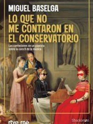 Lo que no me contaron en el conservatorio
