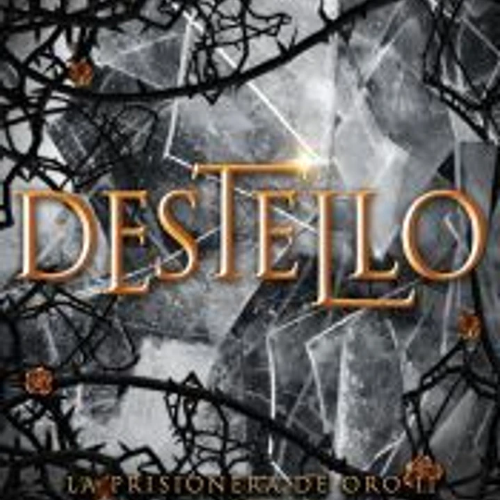 Destello (La prisionera de oro 2) 1