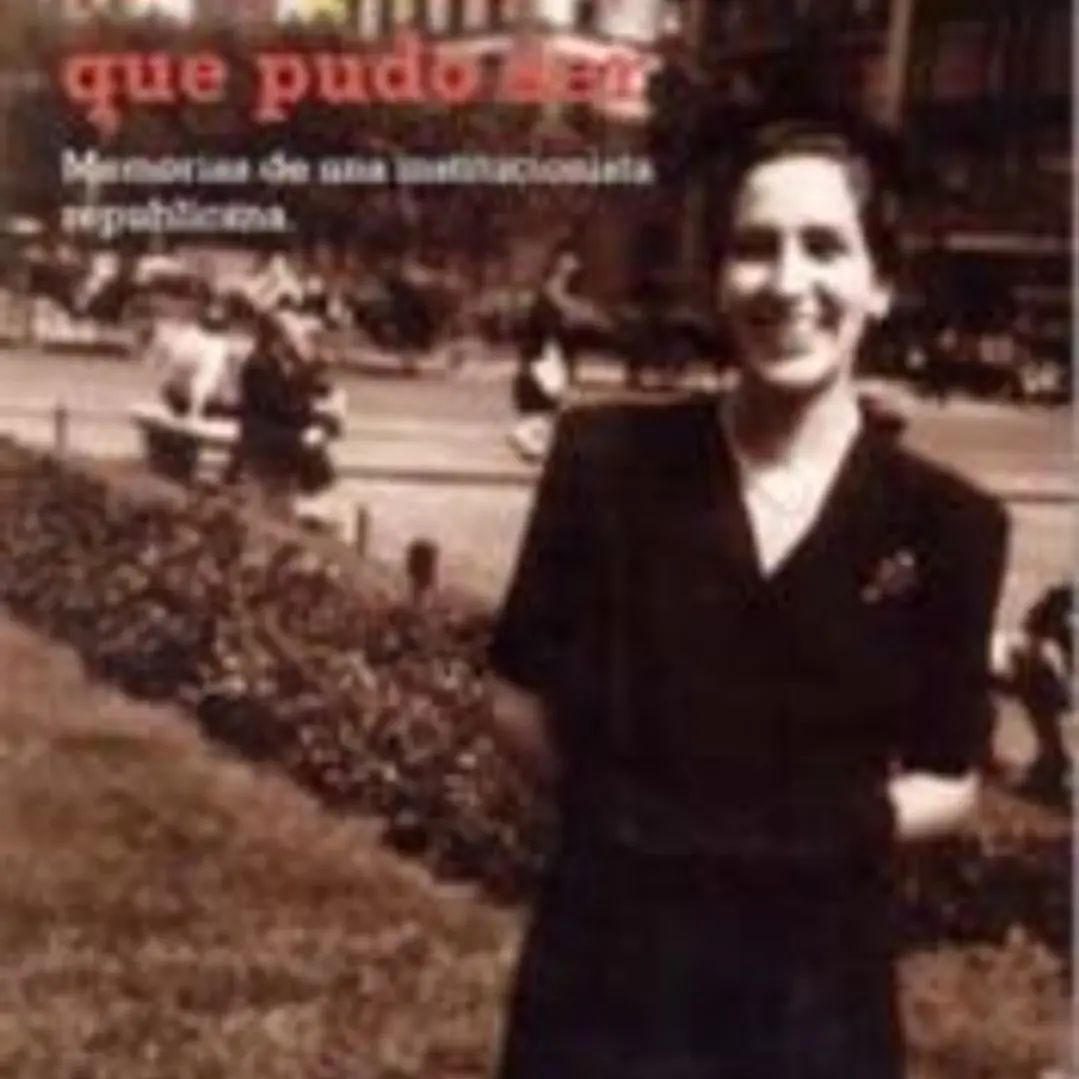 La España que pudo ser: Memorias de una institucionalista republicana 1