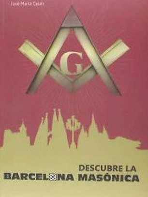 Descubre la Barcelona masónica