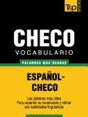 Vocabulario Espanol-Checo - 7000 Palabras Mas Usadas