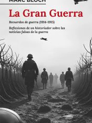 La Gran Guerra: Memorias de Guerra (1914-1915) y Reflexiones (1921)