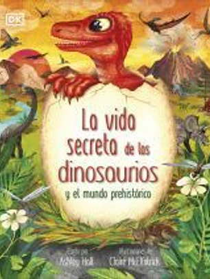 La vida secreta de los dinosaurios
