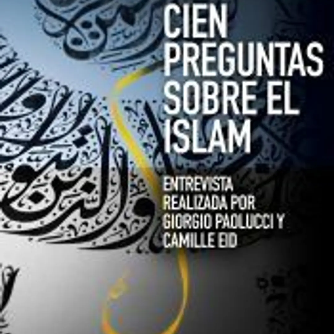 Cien preguntas sobre el islam 1