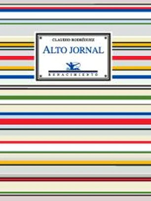 Alto jornal (Antología poética). Edición, selección y prólogo de Vicente Gallego
