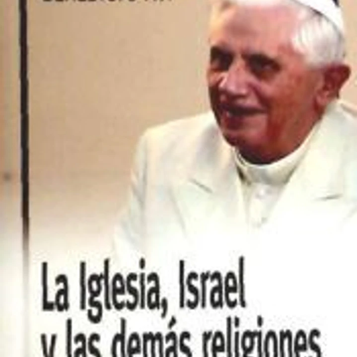 La Iglesia, Israel y las demás religiones 1
