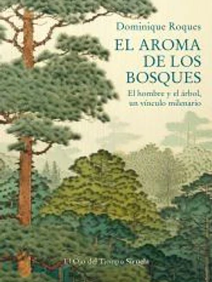 El aroma de los bosques