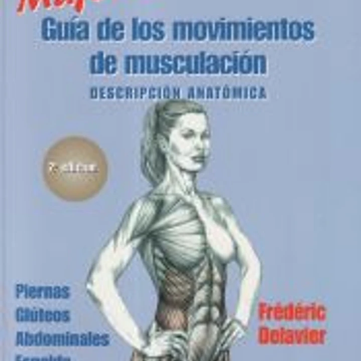 MUJERES. Guía de los movimientos de musculación -descripción anatómica- (Color). 1