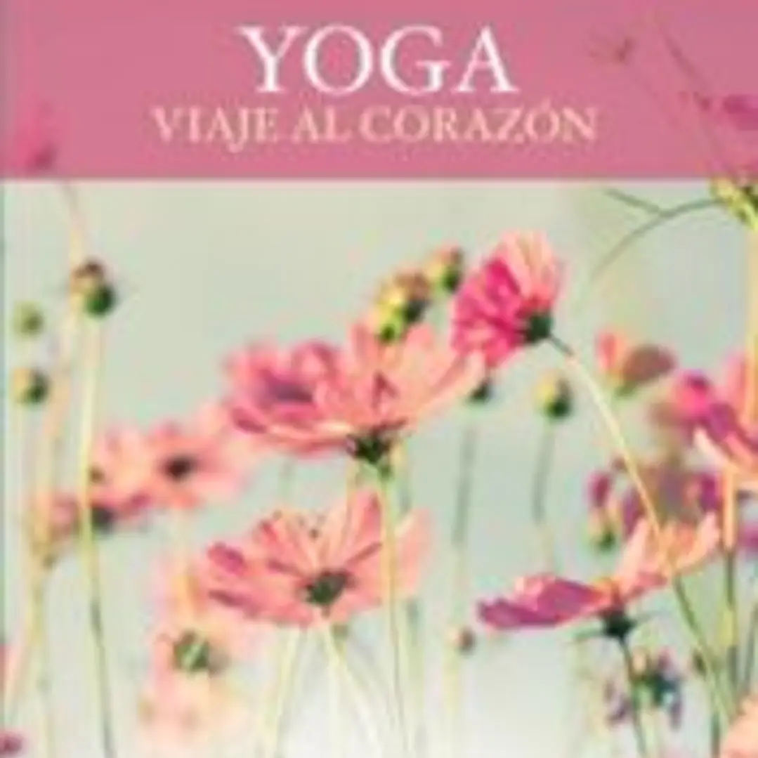 Yoga, viaje al corazón 1