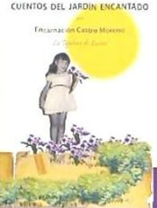 Cuentos del jardín encantado : la tejedora de sueños
