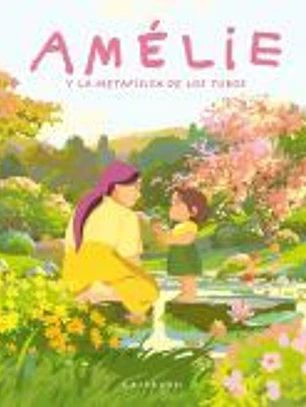 Amélie y la metafísica de los tubos