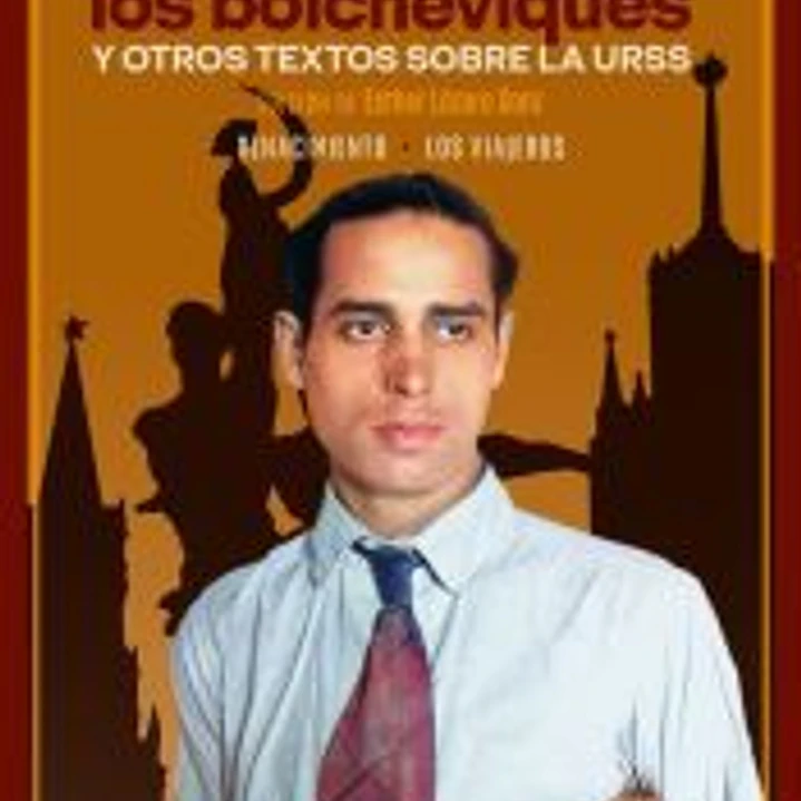 Dos años entre los bolcheviques y otros textos sobre la URSS 1