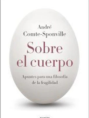 Sobre el cuerpo: Apuntes para una filosofía de la fragilidad