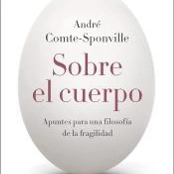 Sobre el cuerpo: Apuntes para una filosofía de la fragilidad 1