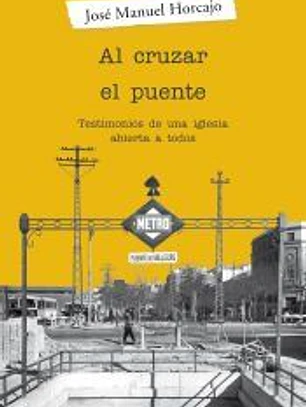 AL CRUZAR EL PUENTE