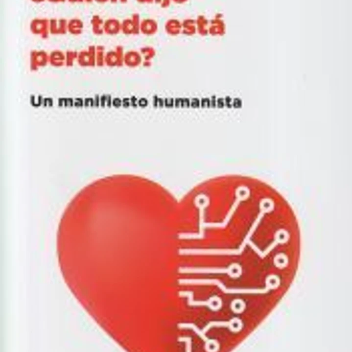 ¿Quién dijo que todo está perdido? 1