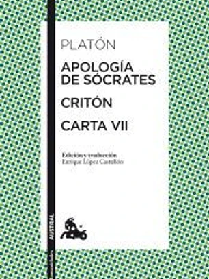 Apología de Sócrates / Critón / Carta VII