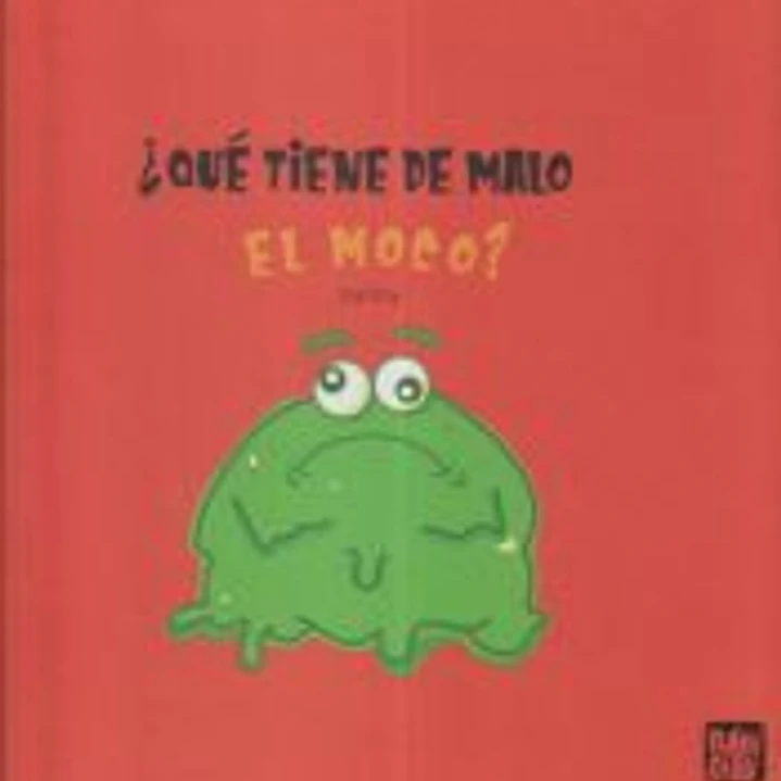 ¿Qué tiene de malo el moco? 1