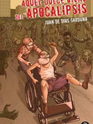 Aquel dulce otoño del apocalipsis