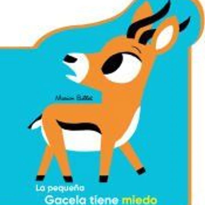 La pequeña Gacela tiene miedo 1
