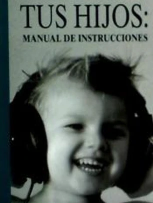TUS HIJOS: MANUAL DE INSTRUCCIONES