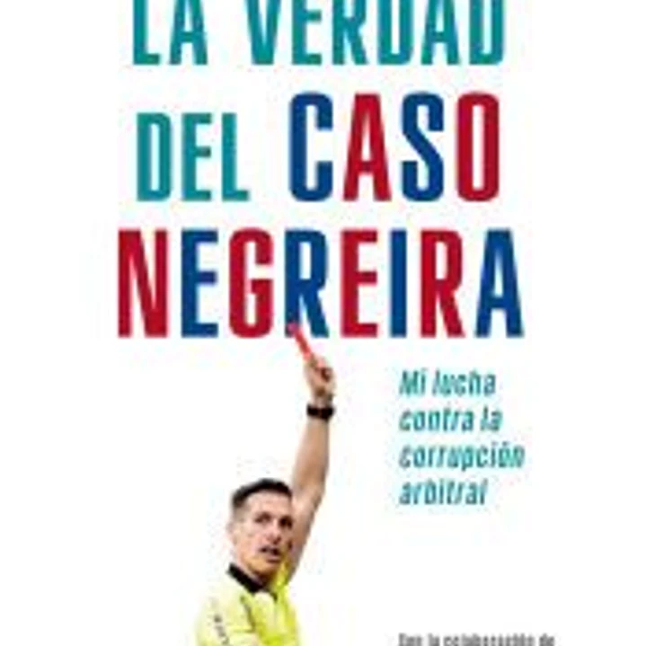 La verdad del caso Negreira 1