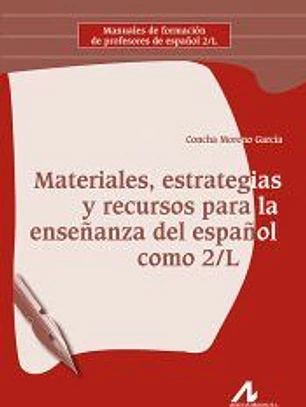 Materiales, estrategias y recursos para la enseñanza del español como segunda lengua