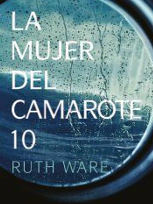 LA MUJER DEL CAMAROTE 10