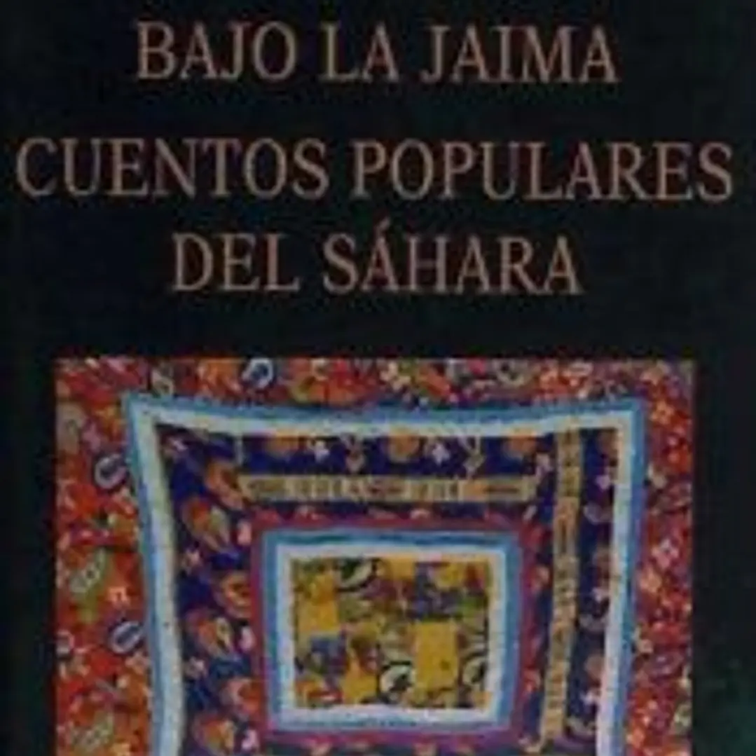 Bajo la jaima : cuentos populares del Sáhara 1