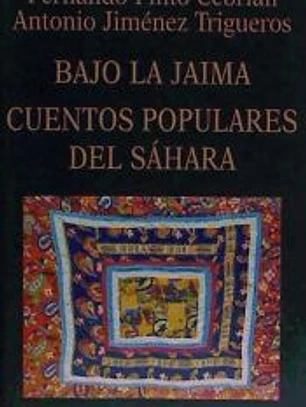 Bajo la jaima : cuentos populares del Sáhara
